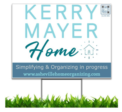 Kerry Mayer Home Yard Sign