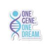 INADcure One Gene Once Dream Kiss-Cut Magnets