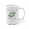INADcure Seven for Sage Ceramic Mug 15oz