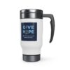 INADcure Give Hope Stainless Steel Travel Mug with Handle, 14oz